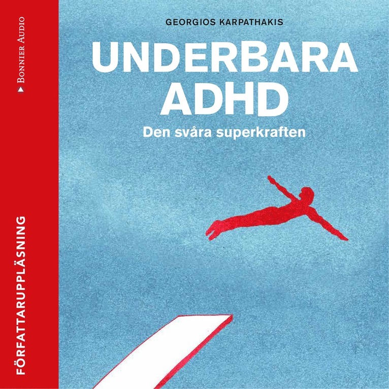 Georgios Karpathakis - Underbara ADHD : den svåra superkraften, Ljudbok