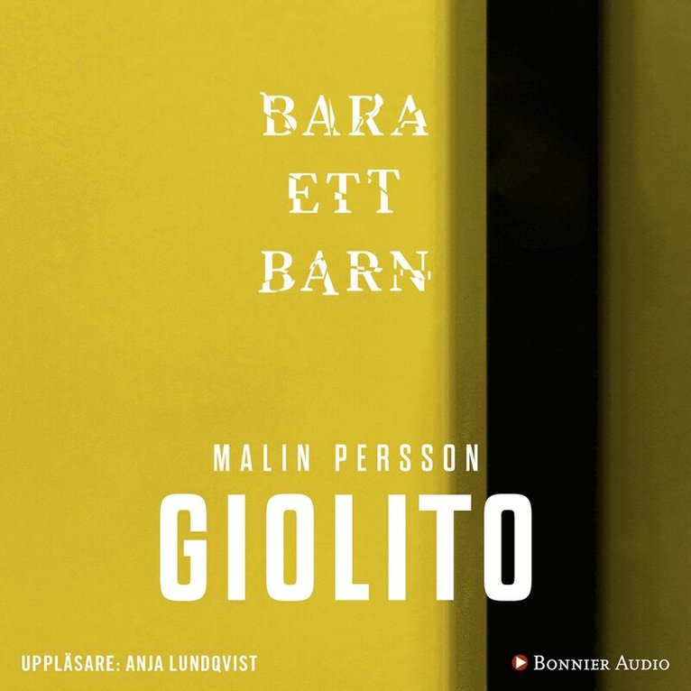 Malin Persson Giolito - Bara ett barn, Ljudbok