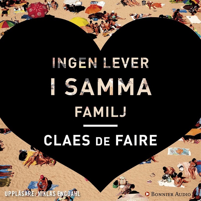 Claes De Faire - Ingen lever i samma familj, Ljudbok