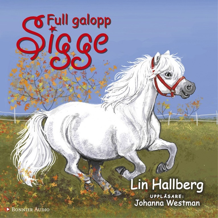 Lin Hallberg - Full galopp, Sigge, Ljudbok