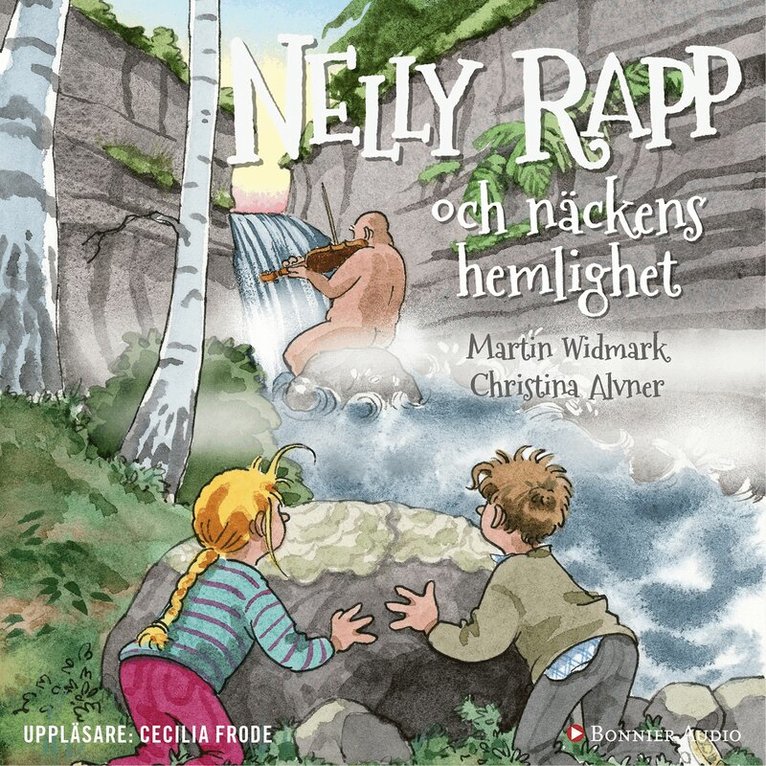 Martin Widmark - Nelly Rapp och Näckens hemlighet, Ljudbok