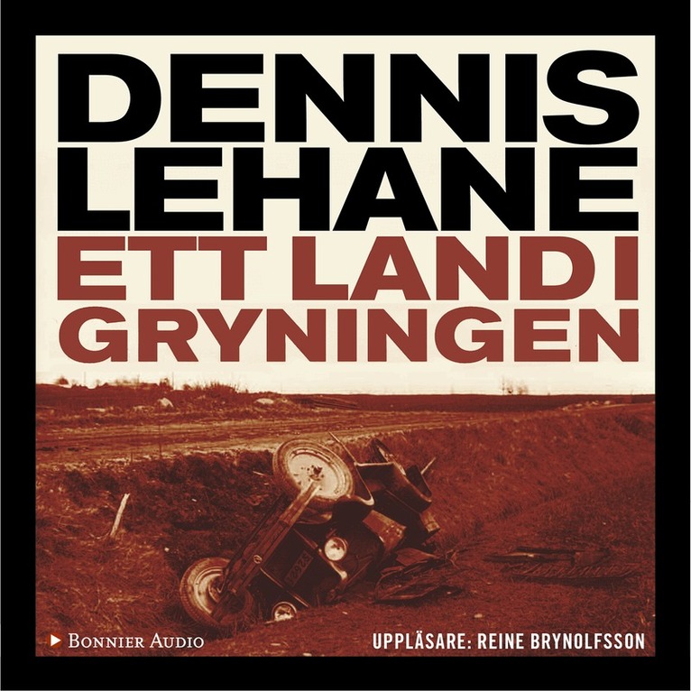 Dennis Lehane - Ett land i gryningen, Ljudbok
