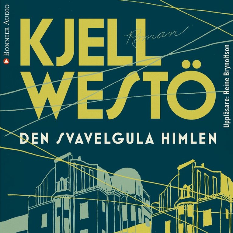 Kjell Westö - Den svavelgula himlen, Ljudbok