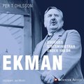 Sveriges statsministrar under 100 år : C G Ekman