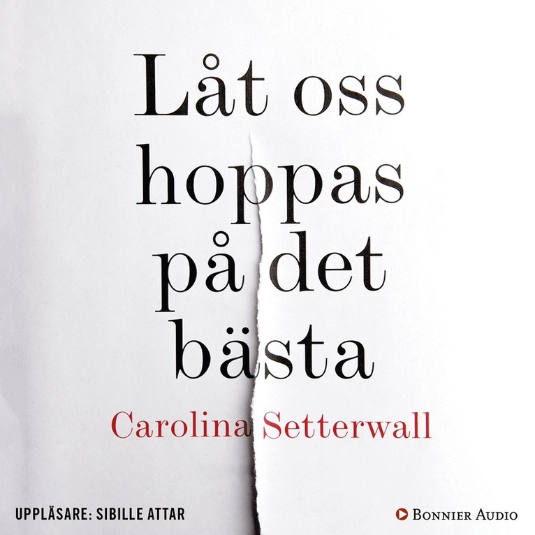 Carolina Setterwall - Låt oss hoppas på det bästa, Ljudbok