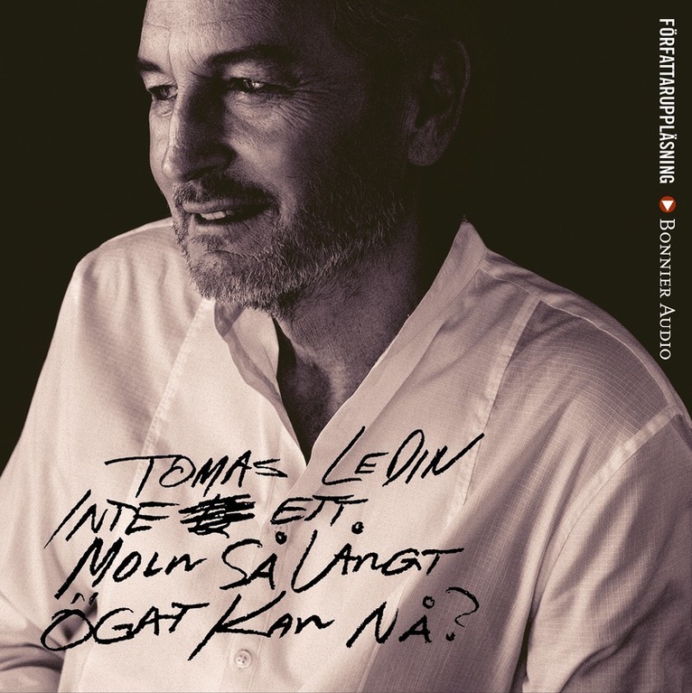 Tomas Ledin - Inte ett moln så långt ögat kan nå?, Ljudbok