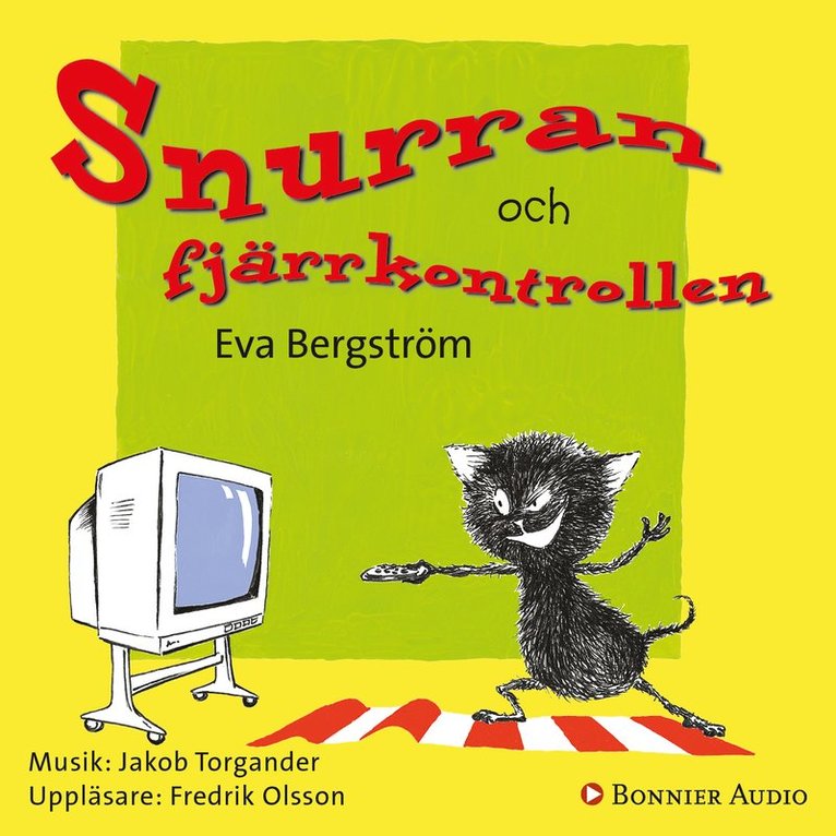 Eva Bergström, Annika Samuelsson - Snurran och fjärrkontrollen, Ljudbok
