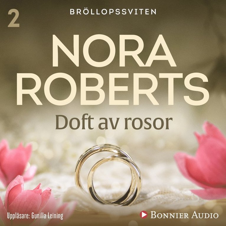 Nora Roberts - Doft av rosor, Ljudbok