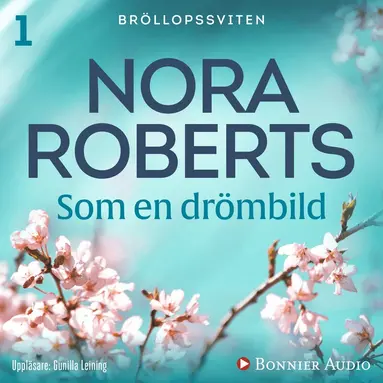 Nora Roberts - Som en drömbild, Ljudbok