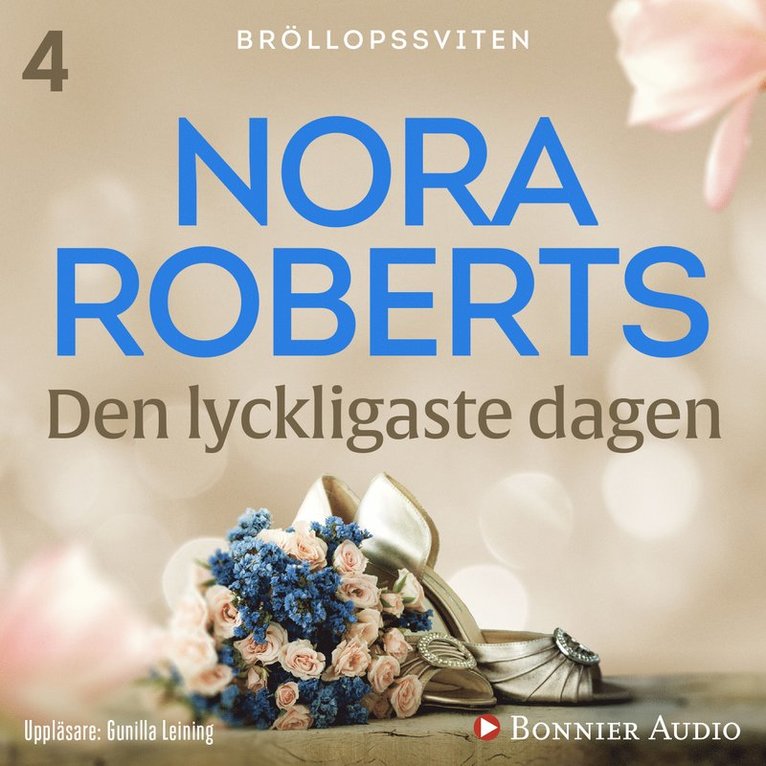 Nora Roberts - Den lyckligaste dagen, Ljudbok