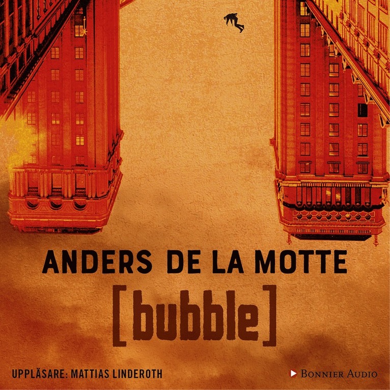 Anders de la Motte - Bubble, Ljudbok