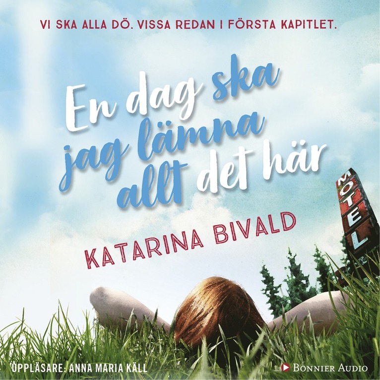 Katarina Bivald - En dag ska jag lämna allt det här, Ljudbok