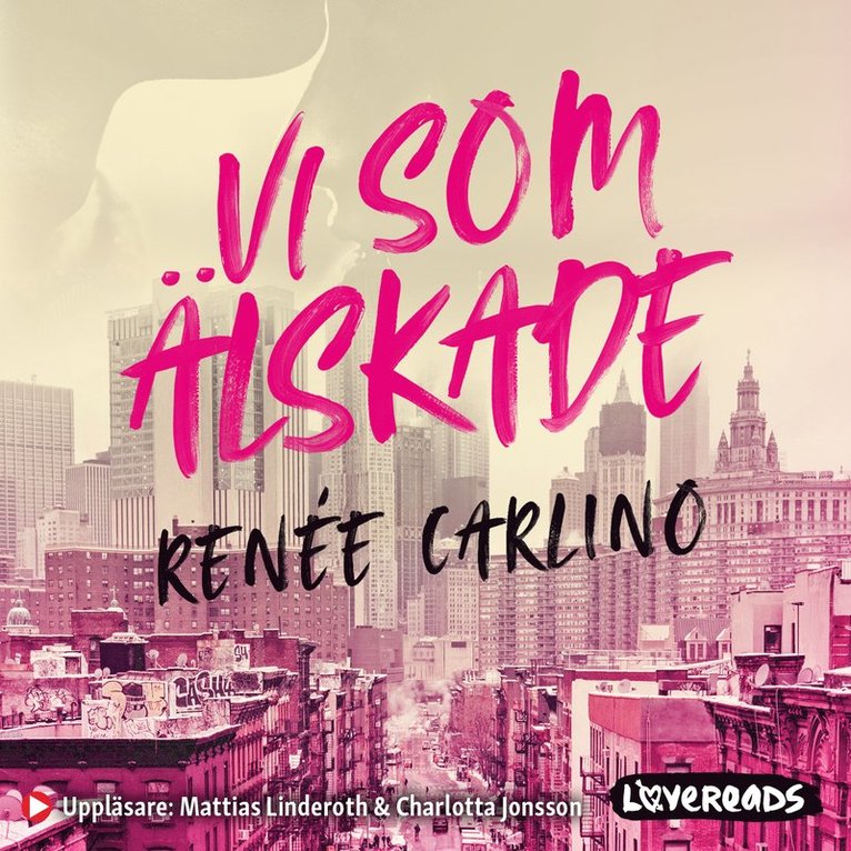 Renée Carlino - Vi som älskade, Ljudbok