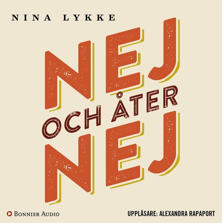 Nina Lykke - Nej och åter nej, Ljudbok