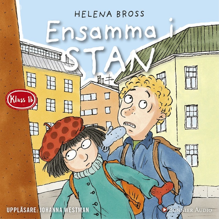 Helena Bross - Ensamma i stan, Ljudbok