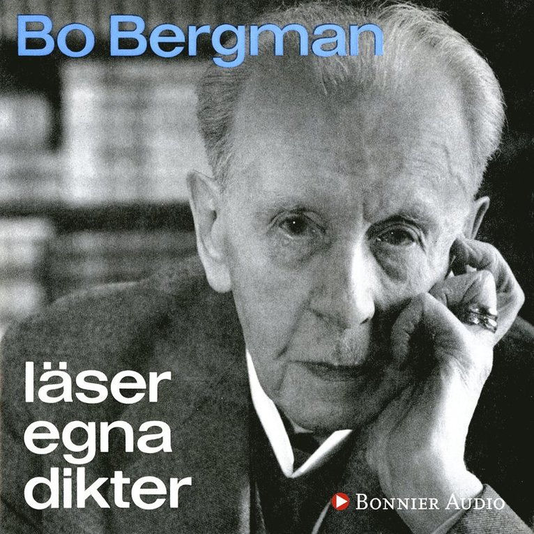 Bo Bergman - Bo Bergman läser egna dikter, Ljudbok