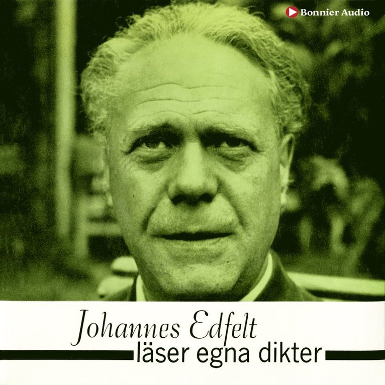 Johannes Edfelt - Johannes Edfelt läser egna dikter, Ljudbok