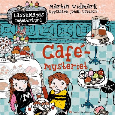 Martin Widmark - Cafémysteriet, Ljudbok