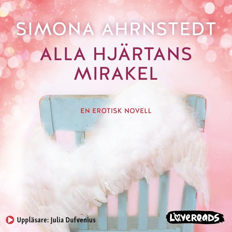 Simona Ahrnstedt - Alla hjärtans mirakel, Ljudbok