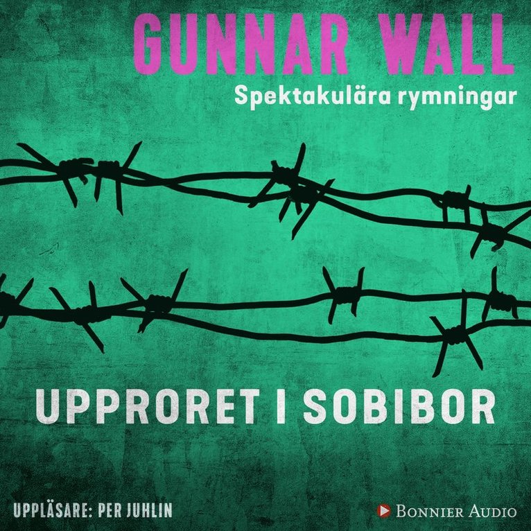 Gunnar Wall - Upproret i Sobibor, Ljudbok
