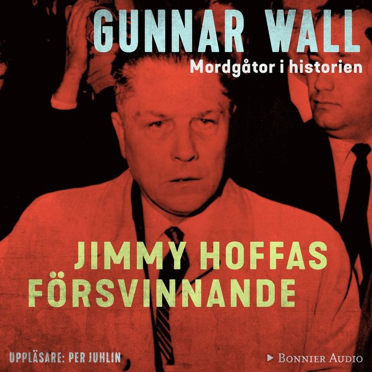Gunnar Wall - Jimmy Hoffas försvinnande, Ljudbok