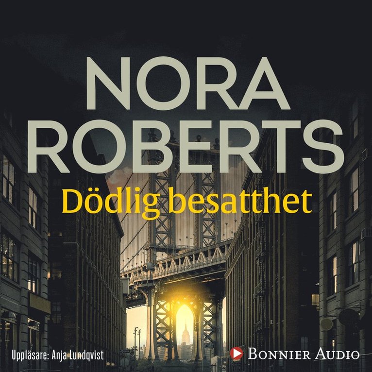 Nora Roberts - Dödlig besatthet, Ljudbok
