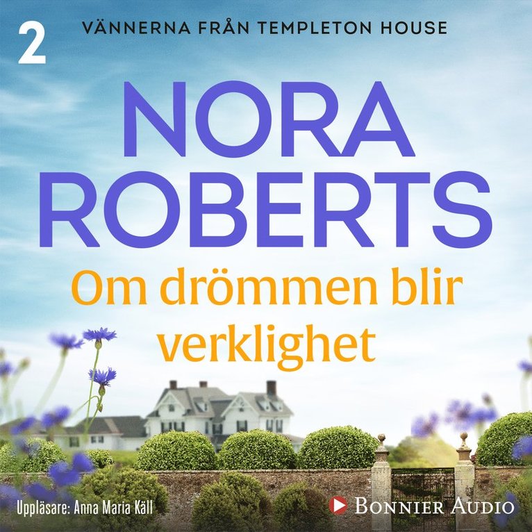 Nora Roberts - Om drömmen blir verklighet, Ljudbok