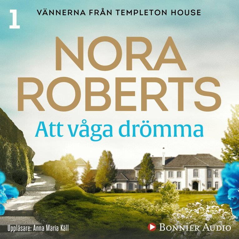 Nora Roberts - Att våga drömma, Ljudbok