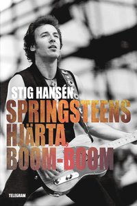 e-Bok Springsteens hjärta, boom boom <br />                        E bok