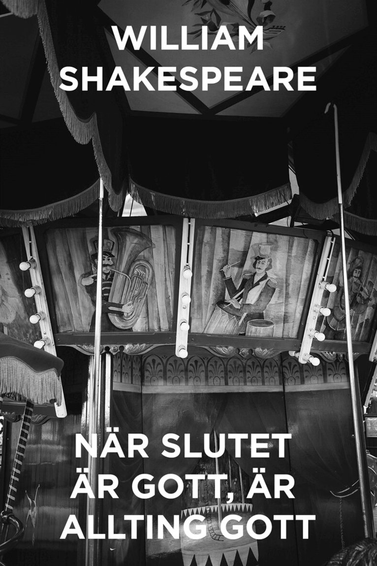 William Shakespeare - När slutet är gott, är allting gott - En komedi, E-bok