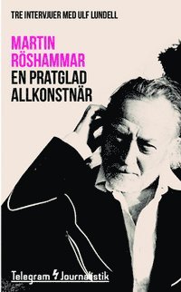 e-Bok En pratglad allkonstnär  Tre intervjuer med Ulf Lundell