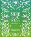 Lilla boken om mindfulness : mlarbok