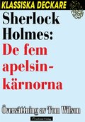 Sherlock Holmes: De fem apelsinkrnorna