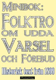 Minibok: Folktro om varsel och förebud på 1800-talet