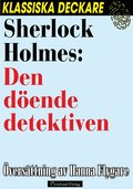 Sherlock Holmes: Den dende detektiven