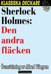 Sherlock Holmes: Den andra fläcken