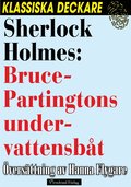Sherlock Holmes: Bruce-Partingtons undervattensbåt