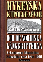 De mykenska kupolgrafvarna och de nordiska gånggrifterna