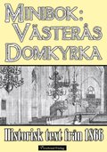 Skildring av V�ster�s domkyrka �r 1866