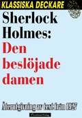 Sherlock Holmes: Den besljade damen