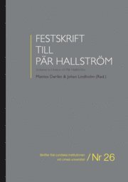 Festskrift till Pär Hallström = Volume in honor of Pär Hallström