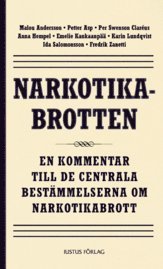 Narkotikabrotten : en kommentar till de centrala bestmmelserna om narkotikabrott