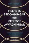 Helhetsbed�mningar och intresseavv�gningar : en introduktion till anv�ndningen av multikriterieanalys och oskarp logik i en juridisk kontext