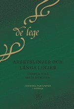 Arbetslinjer och lnga linjer : vnbok till Mats Kumlien