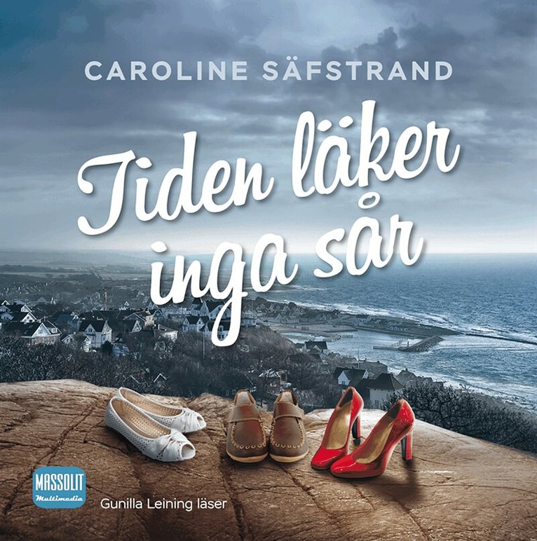 Caroline Säfstrand - Tiden läker inga sår, Ljudbok