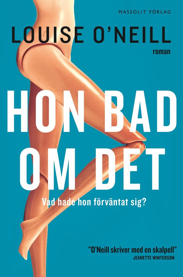 Louise O´Neill - Hon bad om det, Inbunden