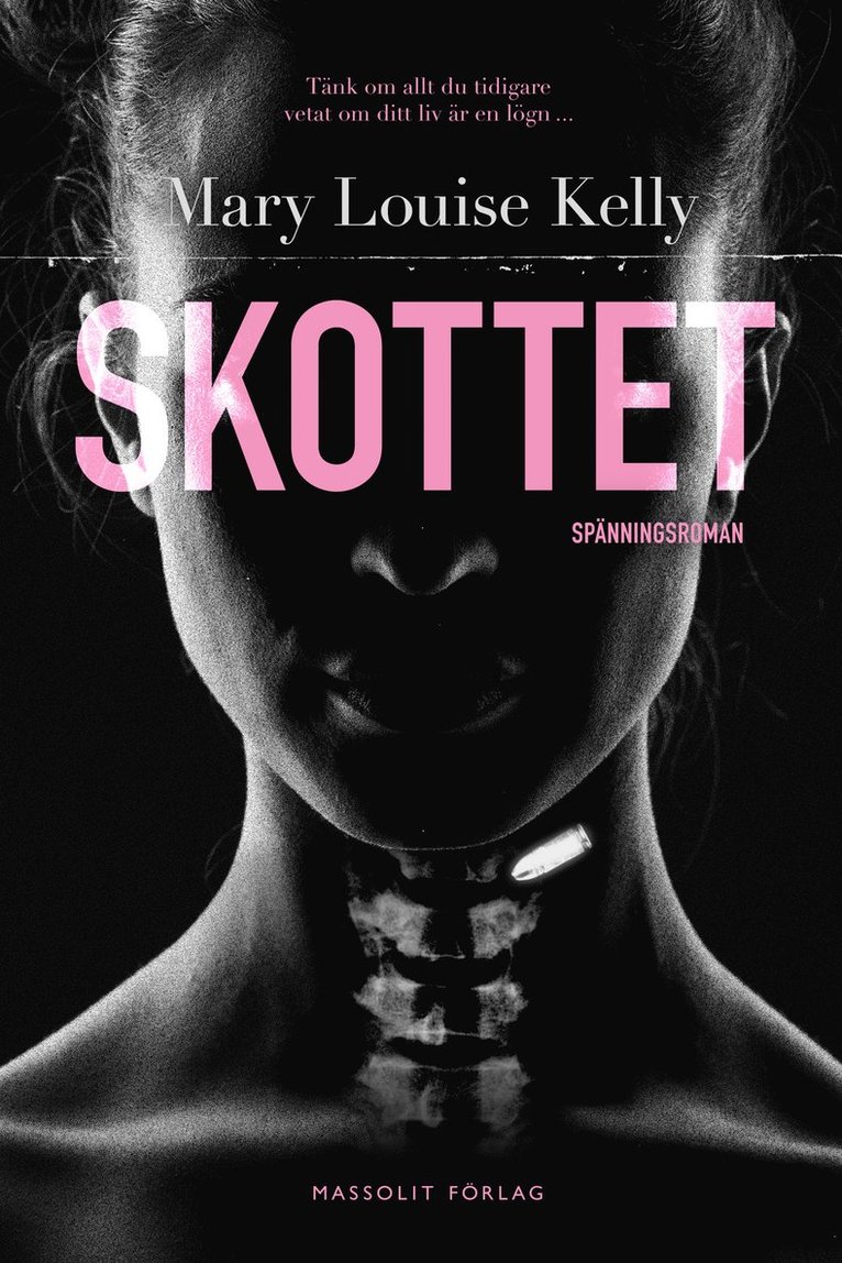 Marie Louise Kelly - Skottet, Inbunden