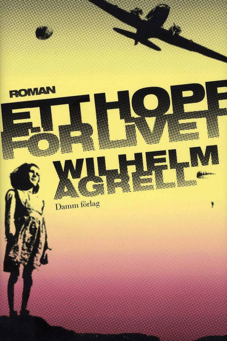 Wilhelm Agrell - Ett hopp för livet, E-bok