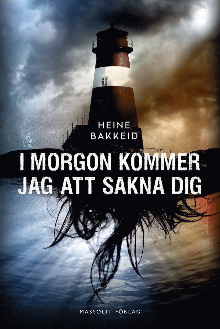 Heine Bakkeid - I morgon kommer jag att sakna dig, Inbunden