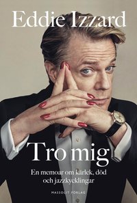 e-Bok Tro mig  En memoar om kärlek, död och jazzkycklingar